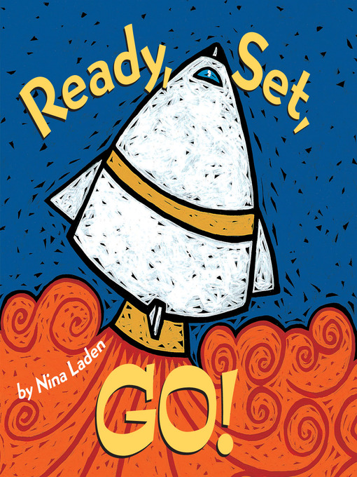 Title details for Ready, Set, Go! by Nina Laden - Available